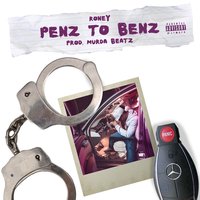 Penz to Benz - Roney, Murda Beatz