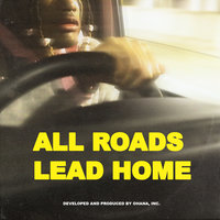 All Roads Lead Home - Ohana Bam