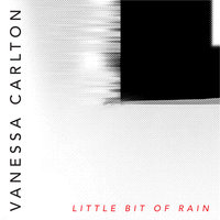 Little Bit Of Rain - Vanessa Carlton