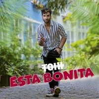 Esta Bonita - Tohi