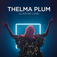Clair De Lune - Thelma Plum