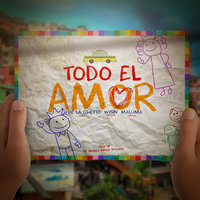 Todo El Amor - De La Ghetto, Maluma, Wisin