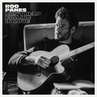 Can't Help Falling in Love - Roo Panes