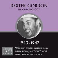 Sweet Lorraine (06-?-43) - Dexter Gordon