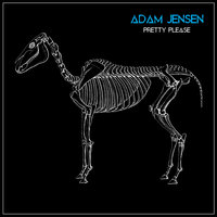Pretty Please - Adam jensen
