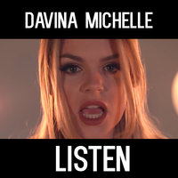 Listen - Davina Michelle