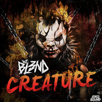 Creature - DJ Bl3nd