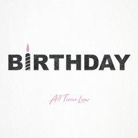 Birthday - All Time Low