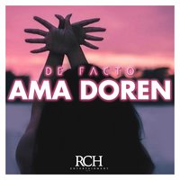 Ama Doren - De Facto