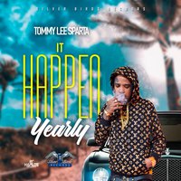It Happen Yearly - Tommy Lee Sparta