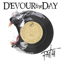 Faith - Devour the Day