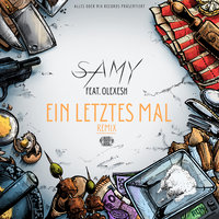 Ein letztes Mal - Samy, Olexesh