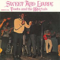 Sweet and Dandy - Original - Toots, The Maytals
