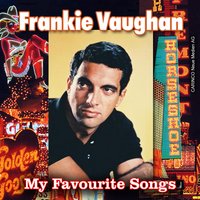 Am I Waisting My Time On You - Frankie Vaughan