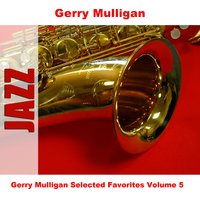 Moonlight In Vermont [Extended] - Gerry Mulligan