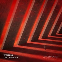 Writing On The Wall - Jason Walker, Sick Individuals