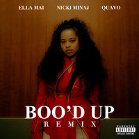 Boo'd Up - Ella Mai, Nicki Minaj, Quavo