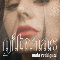 Gitanas - Mala Rodríguez