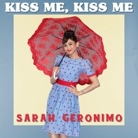 Kiss Me, Kiss Me - Sarah Geronimo