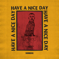 Have a Nice Day - SonReal