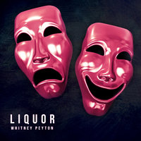 Liquor - Whitney Peyton