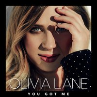 You Got Me - Olivia Lane