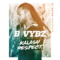 Respect (B Vybz Riddim) - KALASH