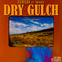 Dry Gulch - Clayjay, nessly