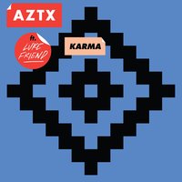 Karma - AZTX, Luke Friend