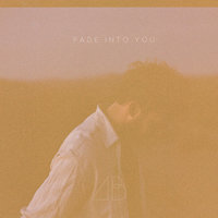 Fade into You - Andrew Belle