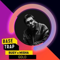 Gold - Bugy, Misha