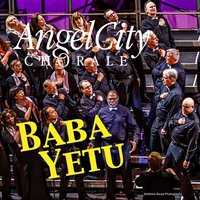 Baba Yetu - Angel City Chorale