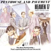 We're Going To Live For A Very Long Time - Heaven 17