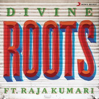 Roots - Raja Kumari