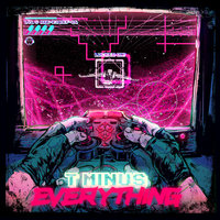 T Minus Everything - Rabbit Junk