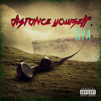 Distance Yourself - Siya