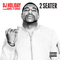 2 Seater - DJ Holiday, 21 Savage, Quavo