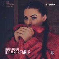 Comfortable - Rachel Costanzo, JYYE