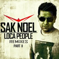 Loca People - Sak Noel, Rico Bernasconi
