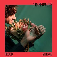 Proud Silence - Timberwolf