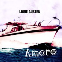 Amore (Extended) - Louie Austen