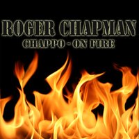 Traduction et texte Moth to a Flame - Roger Chapman