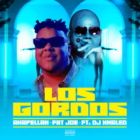 Los Gordos - Fat Joe, Akapellah, DJ Khaled