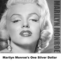 One Silver Dollar - Original Stereo - Marilyn Monroe