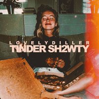 TINDER SH2WTY - LOVELYDILLER