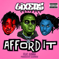 Afford It - 6ixers, Gunna