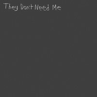 They Don't Need Me - Sarcastic Sounds, Many Rooms