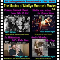 Certains L'aiment Chaud / Some Like It Hot: I'm Thru with Love - Adolph Deutsch, Marilyn Monroe