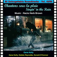 Singing' in the Rain - Nacio Herb Brown, Arthur Freed, Gene Kelly