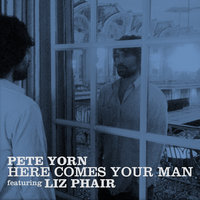 Here Comes Your Man - Pete Yorn, Liz Phair